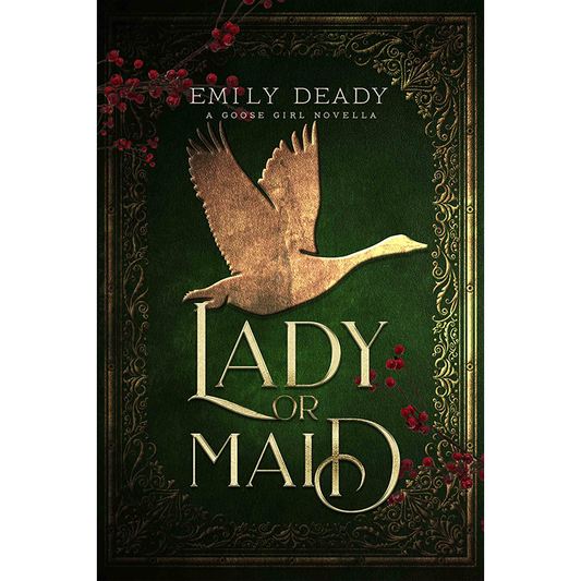 Lady or Maid: A Goose Girl Novella (Novella 4.5)